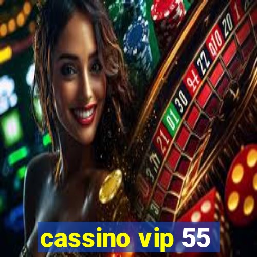 cassino vip 55